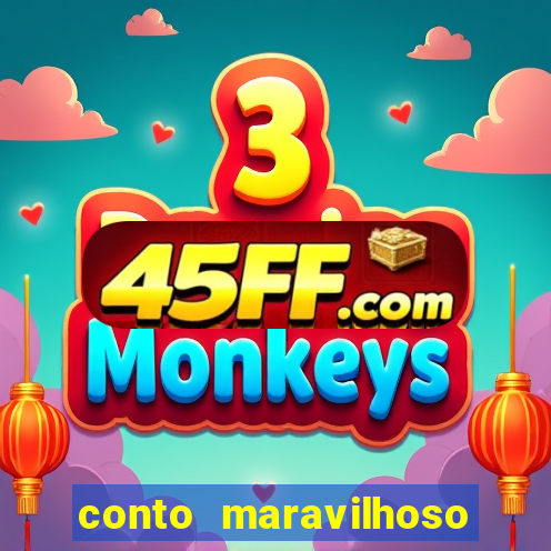 conto maravilhoso curto textos